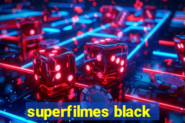 superfilmes black